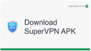 Super VPN MOD APK